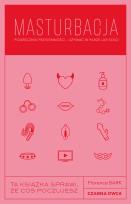Okładka książki Masturbacja. Podręcznik przyjemności – używać w parze lub solo
