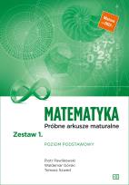 Okładka książki Matematyka Próbne arkusze maturalne Zestaw 1. Poziom podstawowy