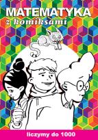 Okładka książki Matematyka z komiksami Liczymy do 1000