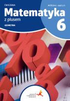 Okładka książki Matematyka z plusem ćwiczenia dla klasy 6 geometria wersja A część 2/3 szkoła podstawowa wydanie 2022
