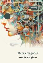 Okładka książki Matka magnolii