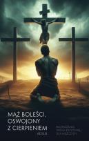 Opakowanie Mąż boleści, oswojony z cierpieniem (Iz 53,3)