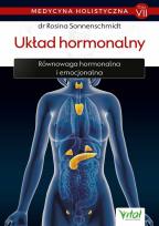 Okładka książki Medycyna holistyczna Tom VII - Układ hormonalny