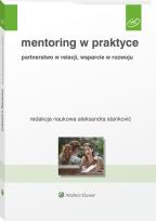 Okładka książki Mentoring w praktyce. Partnerstwo w relacji, wsparcie w rozwoju