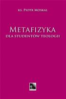 Okładka książki Metafizyka. Dla studentów teologii