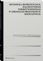 Okładka książki Metodyka reprezentacji małoletniego pokrzywdzonego w sprawach przestępstw seksualnych