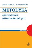 Okładka książki Metodyka sporządzania aktów notarialnych