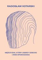 Okładka książki Mężczyzna, który uderzy dziecko