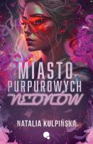 Okładka książki Miasto purpurowych neonów