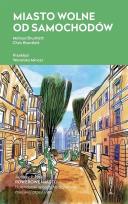 Okładka książki Miasto wolne od samochodów