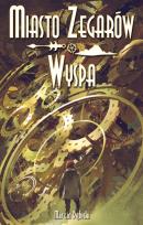 Okładka książki Miasto Zegarów i Wyspa