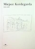 Okładka książki Miejsce Kordegarda 1990-2001