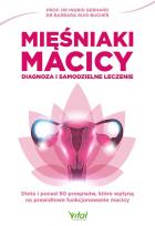 Okładka książki Mięśniaki macicy - diagnoza i samodzielne leczenie