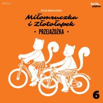 Okładka książki Miłomruczka i Złotołapek. Przejażdżka