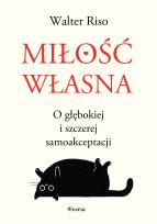 Okładka książki Miłość własna. O głębokiej i szczerej samoakceptacji
