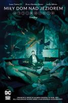 Okładka książki Miły dom nad jeziorem. Tom 2