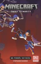 Okładka książki Minecraft. Świat Otwarty T.1 Na podbój Netheru