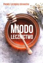 Okładka książki Miodolecznictwo