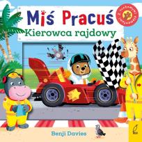 Okładka książki Miś pracuś. Kierowca rajdowy