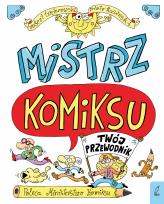 Okładka książki Mistrz komiksu Twój przewodnik