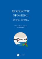 Okładka książki Mistrzowie opowieści.Święta, święta...