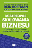 Okładka książki Mistrzowie skalowania biznesu. Zaskakujące fakty o firmach osiągających największe sukcesy