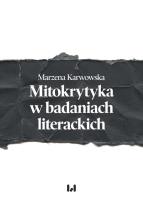 Okładka książki Mitokrytyka w badaniach literackich