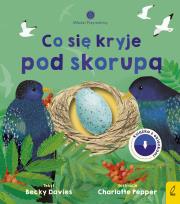Okładka książki Młodzi przyrodnicy. Co się kryje pod skorupą
