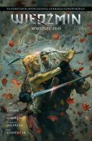 Okładka książki Mniejsze zło. Wiedźmin. Adaptacje opowiadań Andrzeja Sapkowskiego