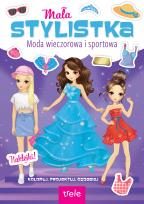 Okładka książki Moda wieczorowa i sportowa. Mała stylistka
