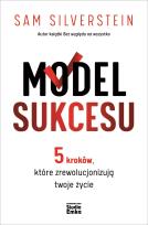 Okładka książki Model Sukcesu. 5 kroków, które zrewolucjonizują twoje życie