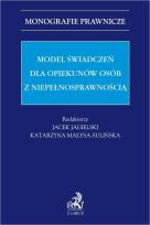Okładka książki Model świadczeń dla opiekunów osób z...