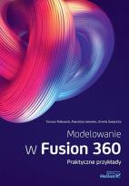 Okładka książki Modelowanie w Fusion 360. Praktyczne przykłady