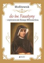 Okładka książki Modlitewnik do św. Faustyny