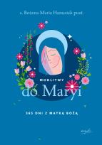 Okładka książki Modlitwy do Maryi. 365 dni z Matką Bożą