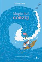 Okładka książki Mogło być gorzej