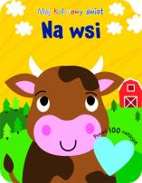 Okładka książki Mój kolorowy świat. Na wsi