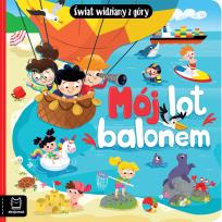 Okładka książki Mój lot balonem. Świat widziany z góry