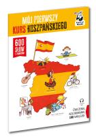Okładka książki Mój pierwszy kurs hiszpańskiego. 600 słów i zwrotów. Kapitan Nauka