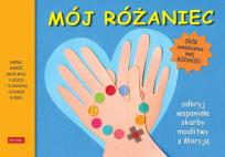 Okładka książki Mój Różaniec. Odkryj wspaniałe skarby modlitwy