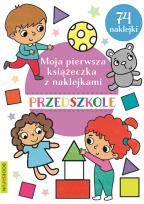 Okładka książki Moja pierwsza ksiazeczka z naklejkami Przedszkole