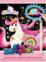 Okładka książki Moje Jednorożce Ale zdrapka! Abrakadabra