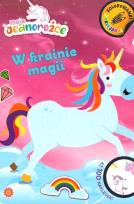 Okładka książki Moje jednorożce. W krainie magii