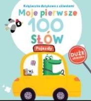Okładka książki Moje pierwsze 100 słów. Pojazdy