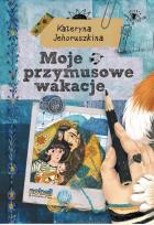 Okładka książki Moje przymusowe wakacje