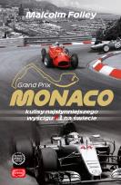 Okładka książki Monaco. Kulisy najwspanialszego wyścigu F1 na świecie