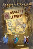 Okładka książki Mroczny labirynt. Porachunki z przygodą