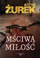 Okładka książki Mściwa Miłość