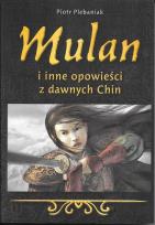Okładka książki Mulan i inne opowieści z dawnych Chin