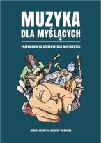 Okładka książki Muzyka dla myślących Przewodnik po stereotypach muzycznych
